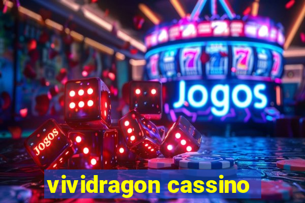 vividragon cassino