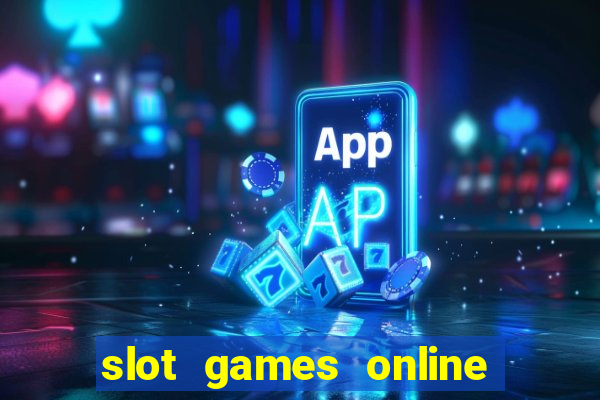 slot games online free no download