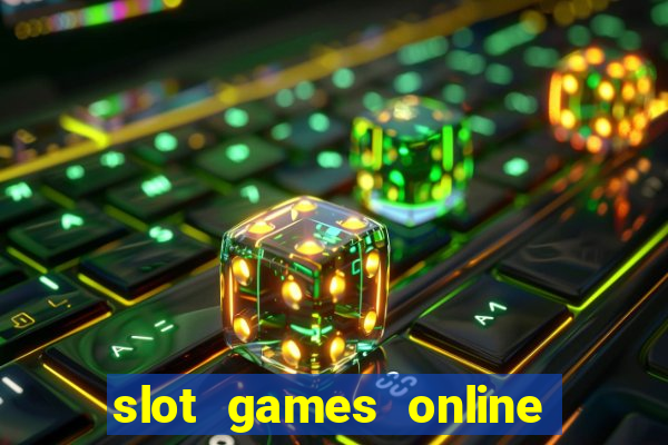 slot games online free no download