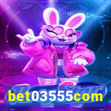 bet03555com