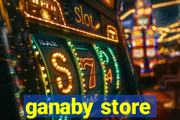 ganaby store