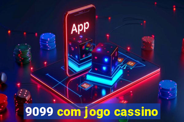 9099 com jogo cassino