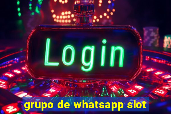 grupo de whatsapp slot