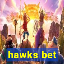 hawks bet