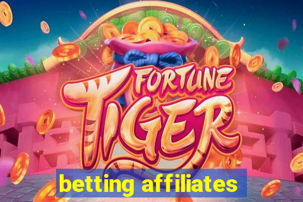 betting affiliates