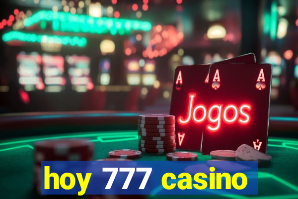 hoy 777 casino