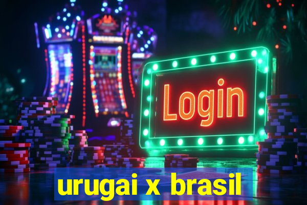 urugai x brasil