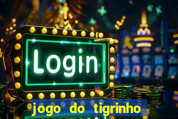 jogo do tigrinho vai acabar