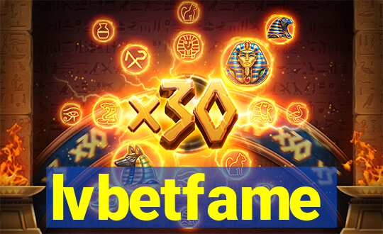 lvbetfame