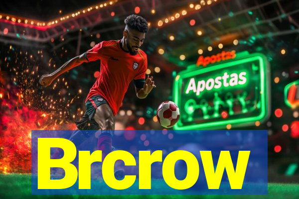 Brcrow