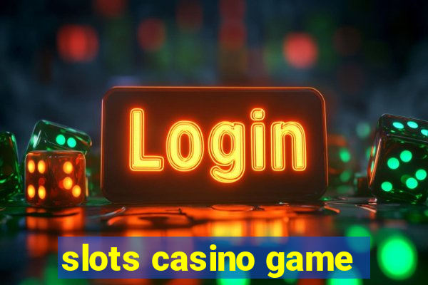 slots casino game