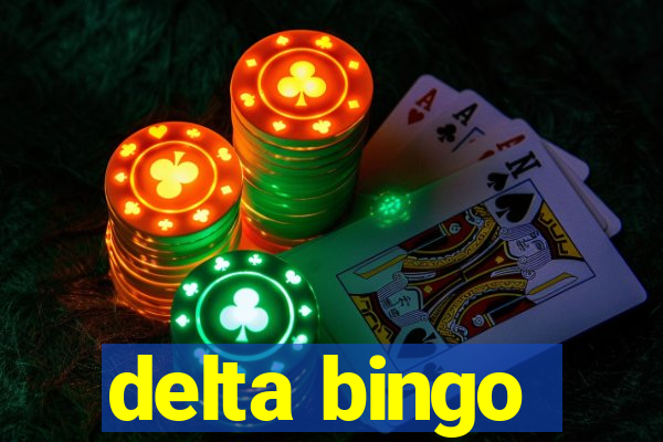 delta bingo