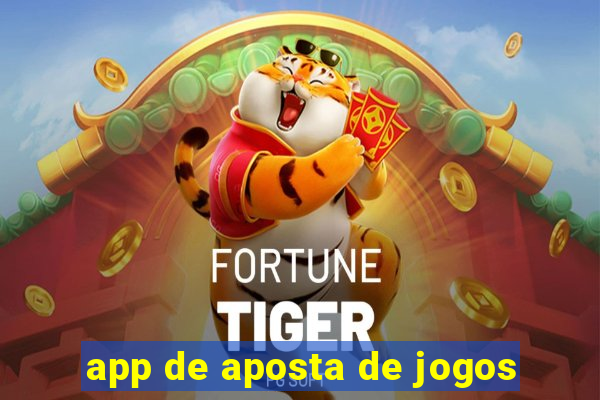 app de aposta de jogos