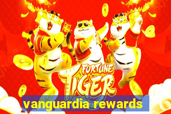 vanguardia rewards