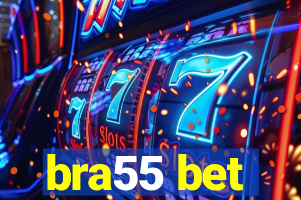 bra55 bet