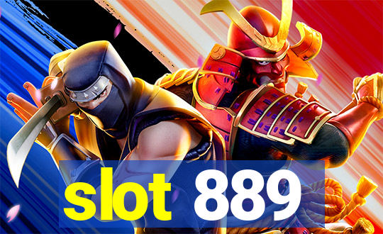 slot 889