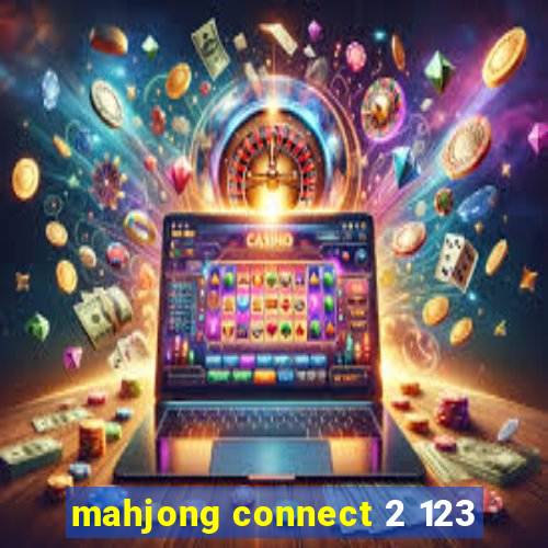 mahjong connect 2 123