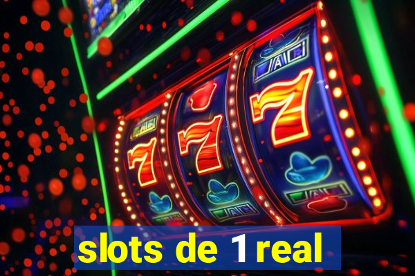 slots de 1 real