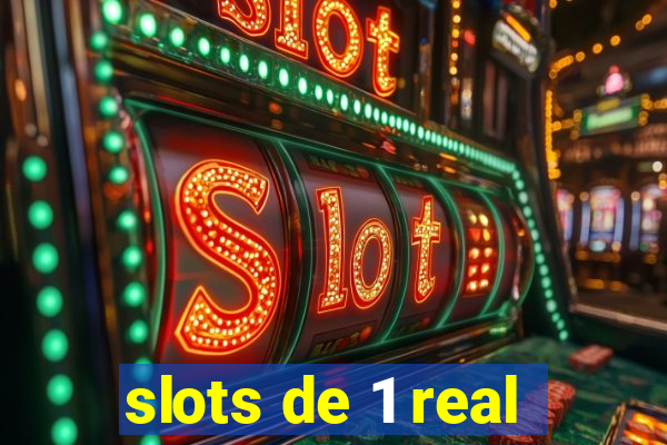 slots de 1 real