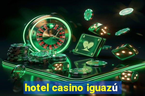 hotel casino iguazú