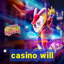 casino will