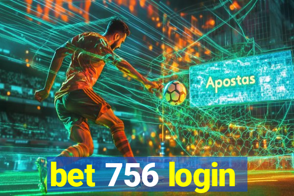 bet 756 login