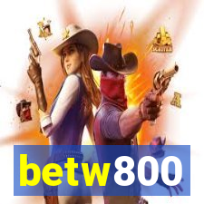 betw800