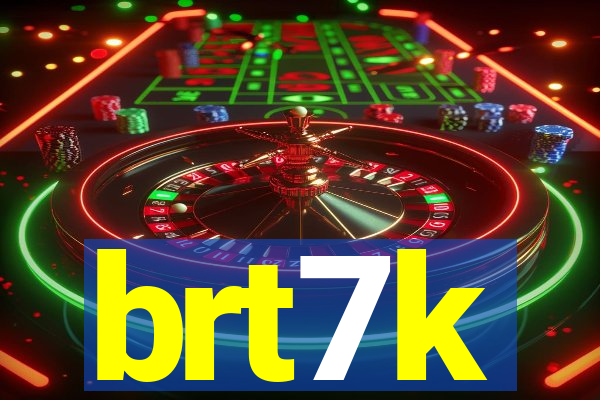 brt7k