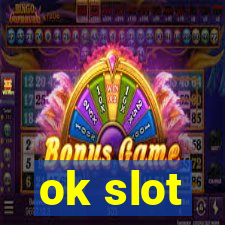 ok slot