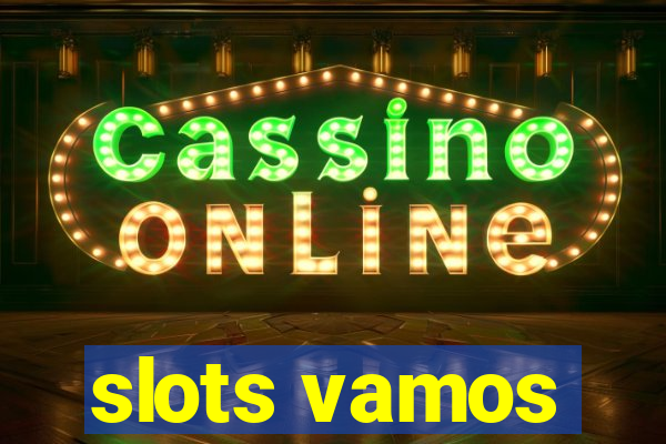 slots vamos