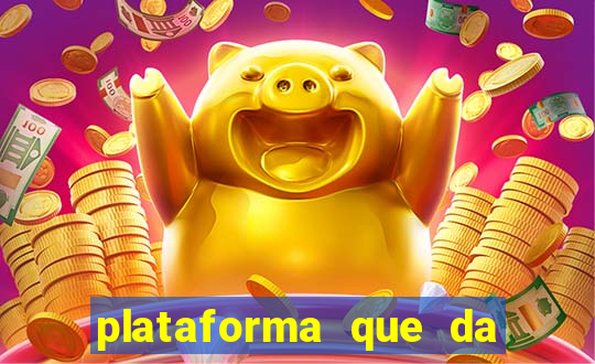 plataforma que da dinheiro no cadastro sem deposito