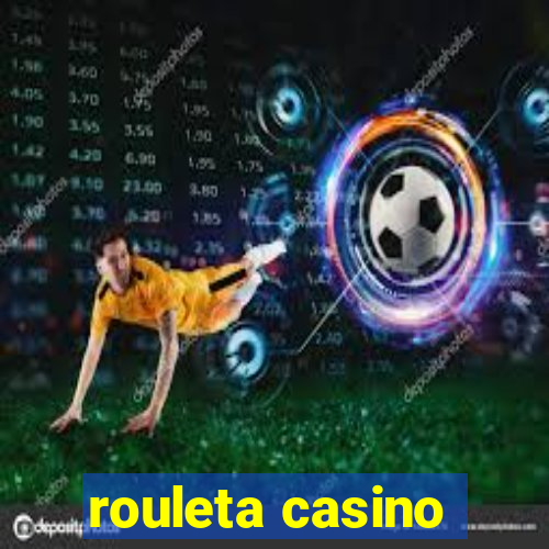 rouleta casino