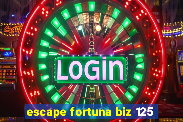 escape fortuna biz 125