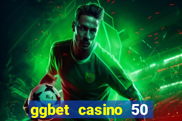 ggbet casino 50 free spins