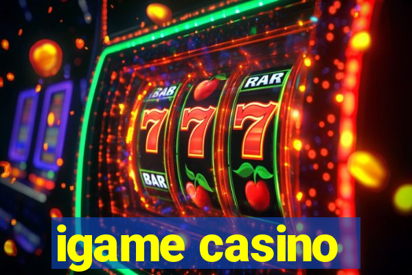 igame casino