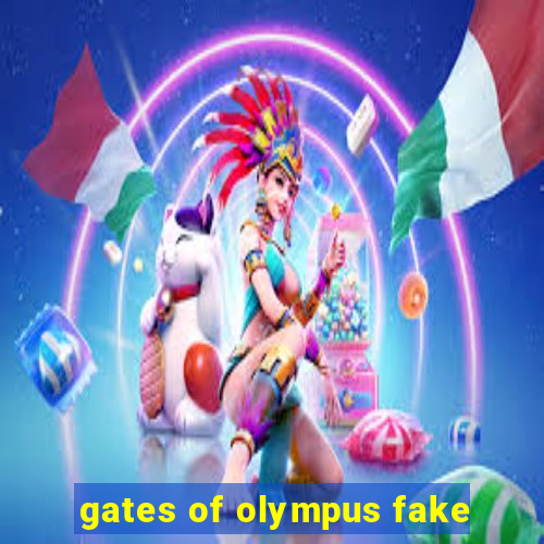 gates of olympus fake