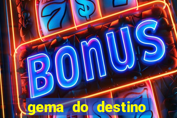 gema do destino c贸digos 2024