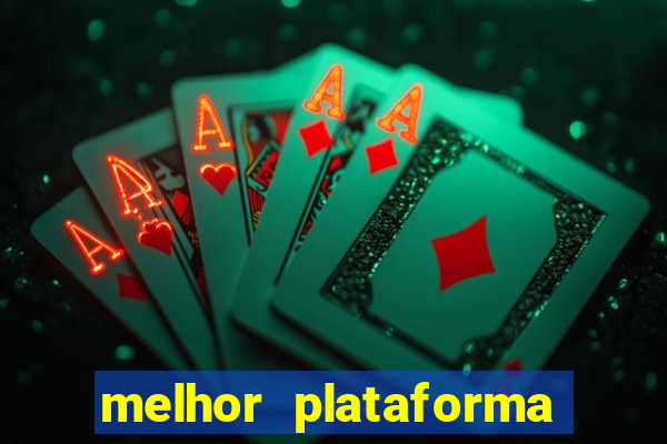 melhor plataforma para jogar cassino