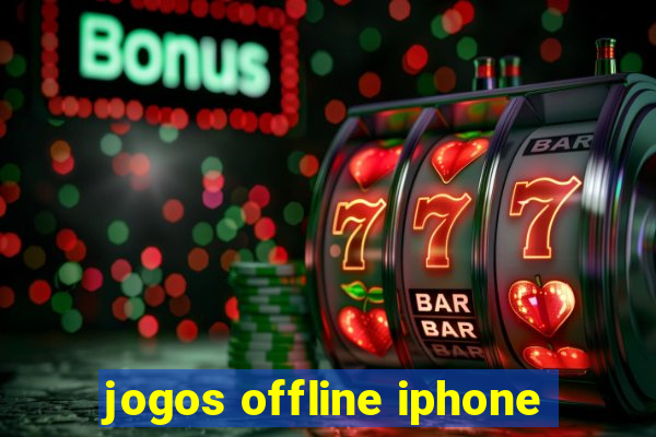 jogos offline iphone