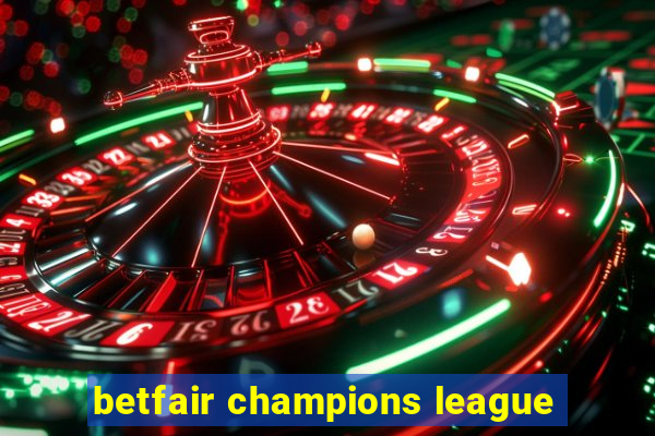 betfair champions league