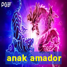 anak amador