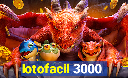 lotofacil 3000