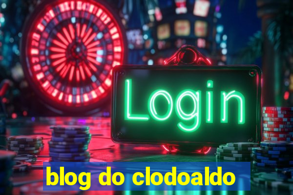 blog do clodoaldo