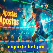 esporte bet pro