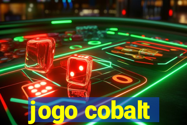 jogo cobalt