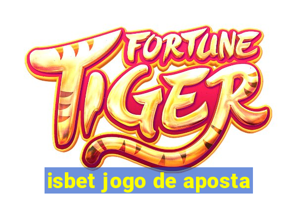 isbet jogo de aposta