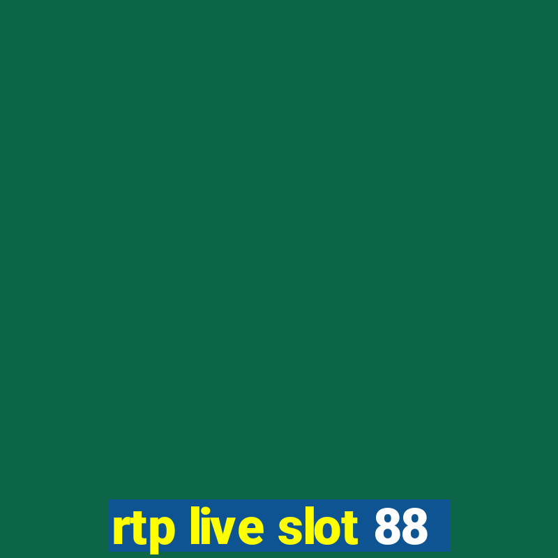 rtp live slot 88