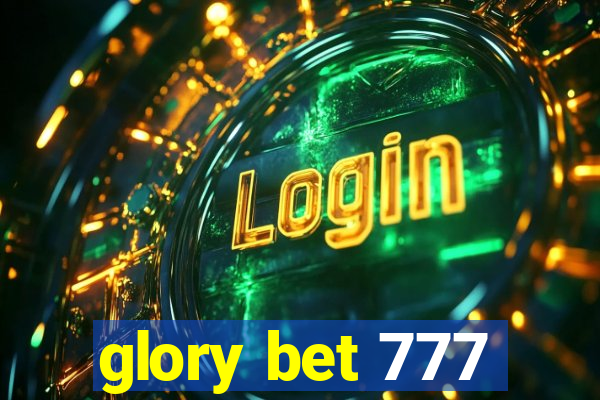 glory bet 777