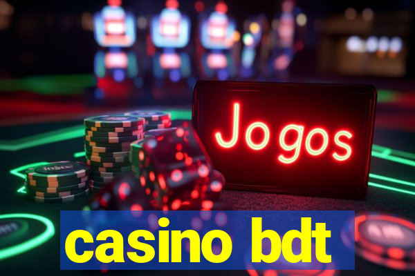 casino bdt