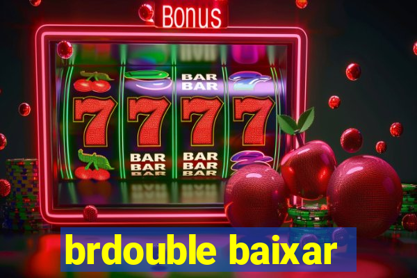 brdouble baixar